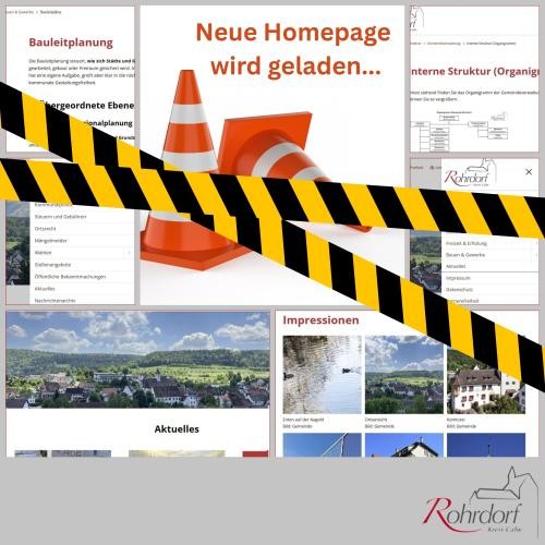 Grafik zur Ankündigung eines Website-Relaunchs: Im Zentrum stehen zwei orangefarbene Baustellenleitkegel mit dem Schriftzug ‚Neue Homepage wird geladen…‘. Diagonal darüber verläuft ein schwarz-gelbes Absperrband. Im Hintergrund sind Ausschnitte der neuen Website der Gemeinde Rohrdorf zu sehen, darunter Menüs, Inhalte und Bilder. Unten rechts ist das Logo der Gemeinde Rohrdorf abgebildet.