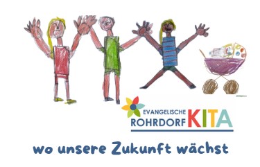 Kinderzeichnung mit vier fröhlichen Kindern, die sich an den Händen halten und die Arme hochstrecken. Rechts daneben ein Kinderwagen. Darunter das Logo der Evangelischen Kita Rohrdorf und der Schriftzug: ‚Wo unsere Zukunft wächst‘.